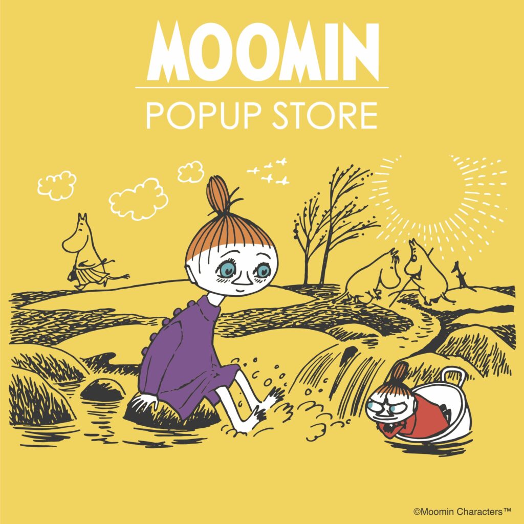 MOOMIN POPUP STORE by smallplanet | ムーミンの魅力的かつ今イチ押し 